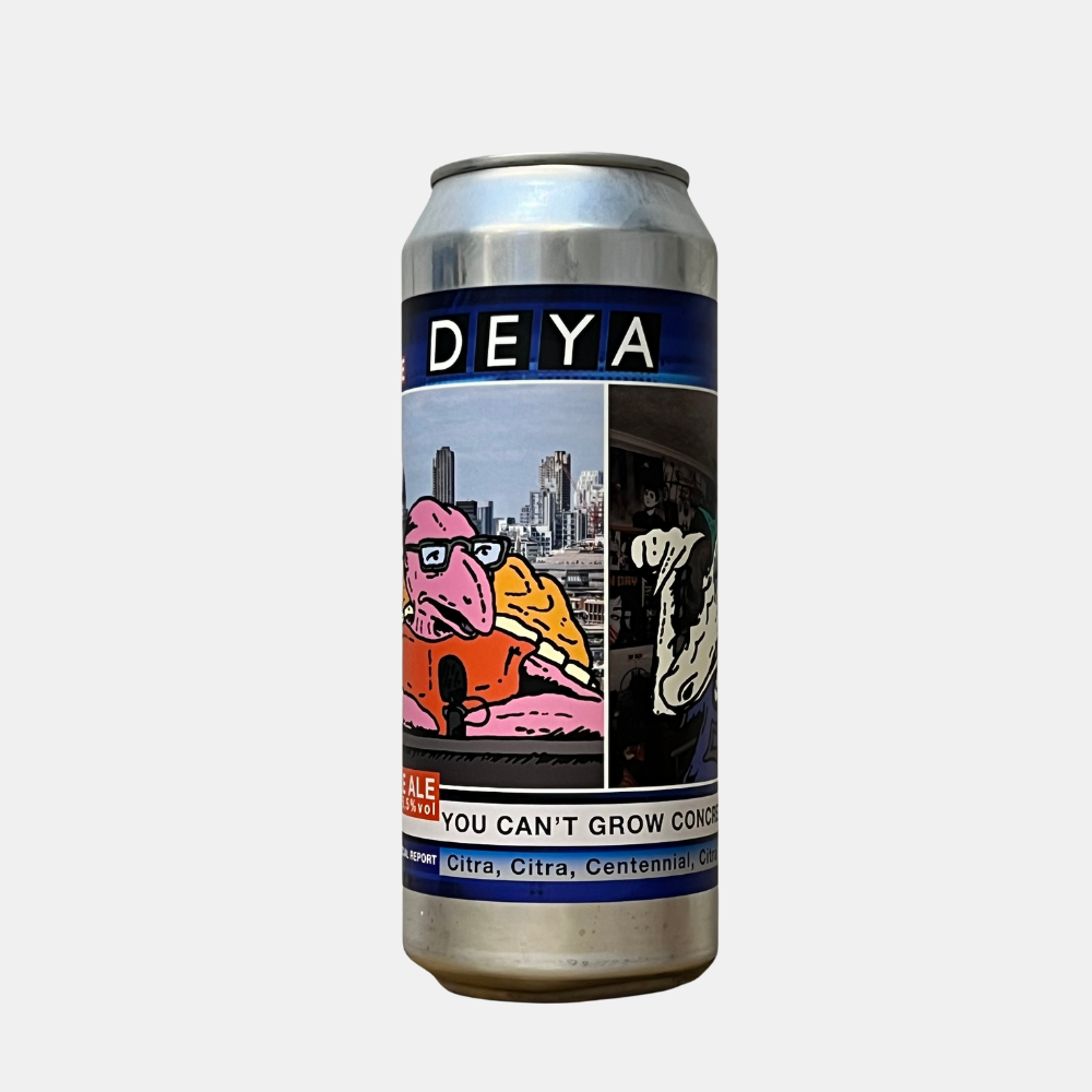 Deya – You Can't Grow Concrete